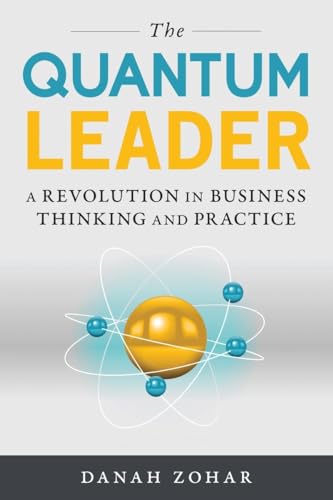 cover image The Quantum Leader: A Revolution in Business Thinking and Practice
