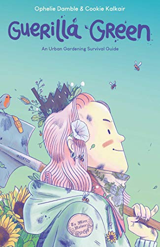 cover image Guerilla Green: An Urban Gardening Survival Guide