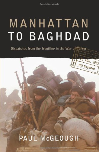 cover image MANHATTAN TO BAGHDAD: Despatches from the Frontline in the War on Terror