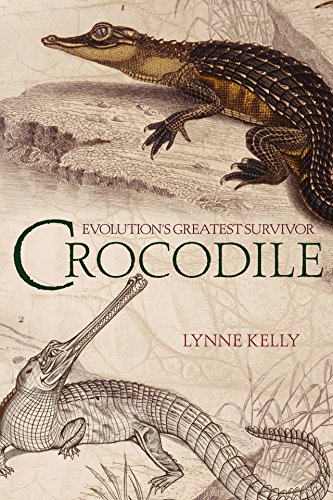 cover image Crocodile: Evolution's Greatest Survivor