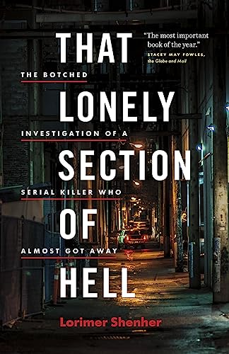 cover image That Lonely Section of Hell: The Botched Investigation of a Serial Killer Who Almost Got Away