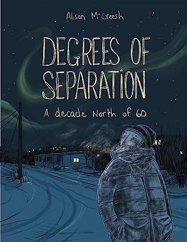 cover image Degrees of Separation: A Decade North of 60