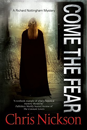 cover image Come the Fear: A Richard Nottingham Mystery