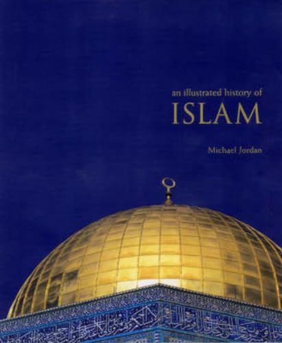 cover image ISLAM: An Illustrated History