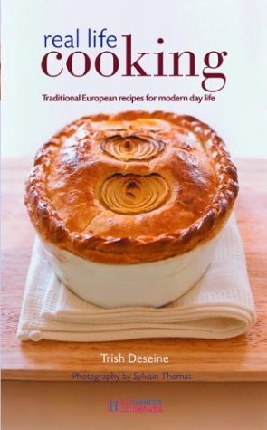 cover image REAL LIFE COOKING: Traditional European Recipes for Modern Day Life