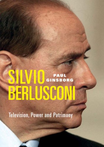 cover image SILVIO BERLUSCONI: Television, Power and Patrimony