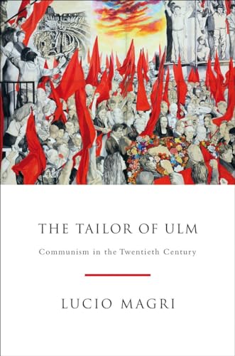 cover image The Tailor of Ulm: Communism in the Twentieth Century