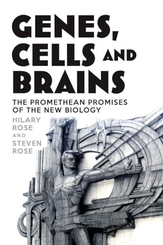 cover image Genes, Cells and Brains: The Promethean Promises of the New Biology