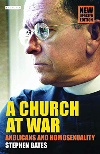 cover image A CHURCH AT WAR: Anglicans and Homosexuality