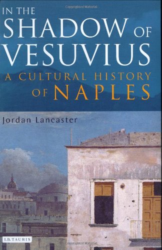 cover image In the Shadow of Vesuvius: A Cultural History of Naples