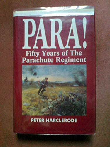 cover image Para!: Fifty Years of the Parachute Regiment