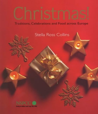 cover image CHRISTMAS!: Traditions, Celebrations, and Food Across Europe