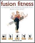 cover image Fusion Fitness: 15 Martial Art Workouts for Mind, Body and Spirit
