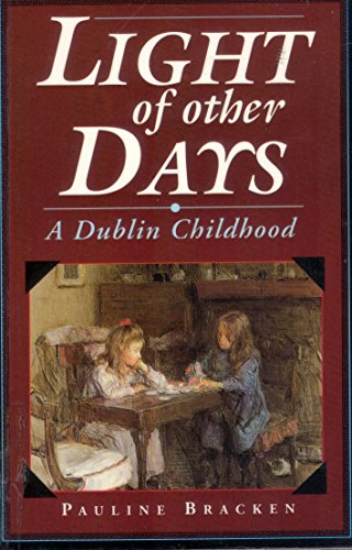 cover image Light of Other Days: A Dublin Childhood