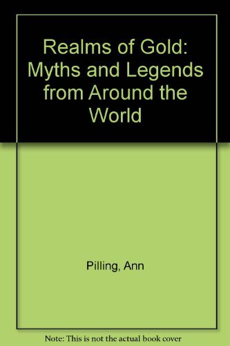 cover image Realms of Gold: Myths & Legends from Around the World