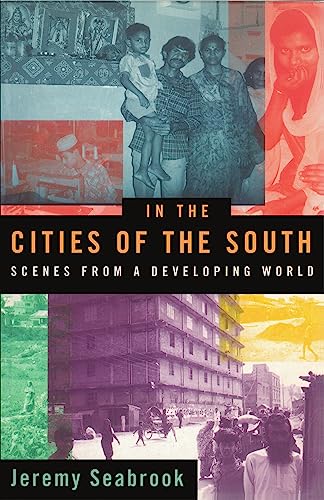 cover image In the Cities of the South: Scenes from a Developing World