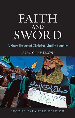 cover image Faith and Sword: A Short History of Christian-Muslim Conflict