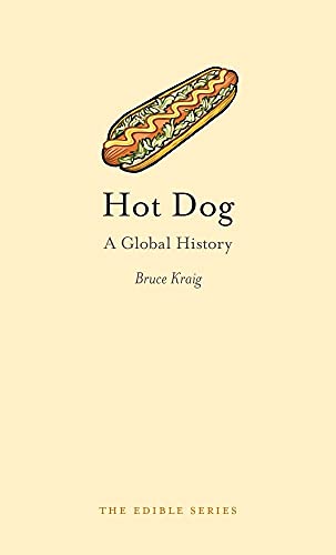 cover image Hot Dog: A Global History