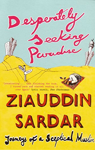 cover image Desperately Seeking Paradise: Journeys of a Skeptical Muslim