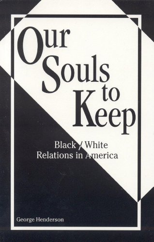 cover image Our Souls to Keep: Black/White Relations in America