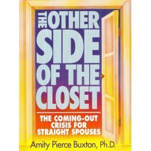cover image The Other Side of the Closet: The Coming-Out Crisis for Straight Spouses