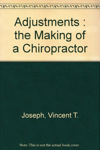 cover image Adjustments: The Making of a Chiropractor