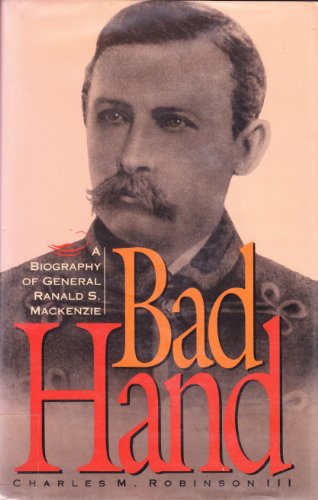 cover image Bad Hand: A Biography of General Ranald S. MacKenzie