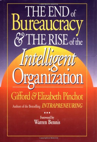 cover image End of Bureaucracy and the Rise of the Intelligent Organization