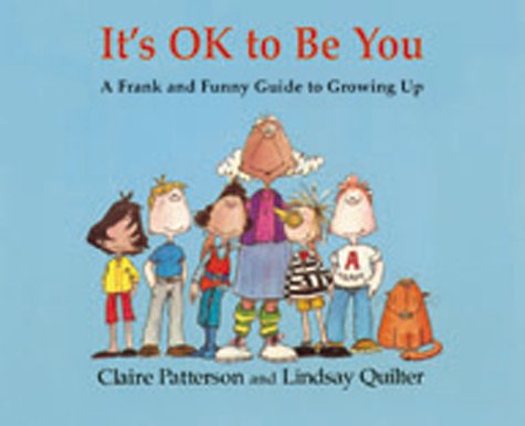 cover image It's Ok to Be You: A Frank and Funny Guide to Growing Up