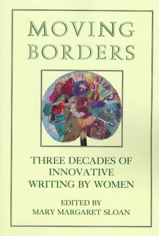 cover image Moving Borders: Three Decades of Innovative Writing by Woman