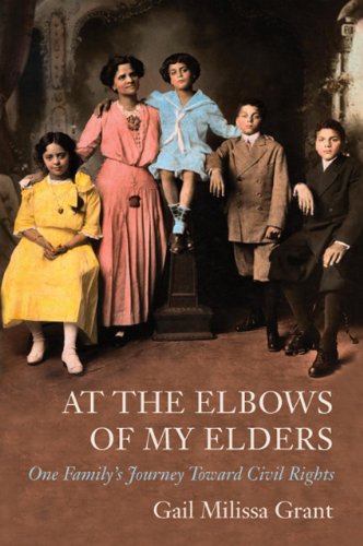 cover image At the Elbows of My Elders: One Family's Journey Toward Civil Rights