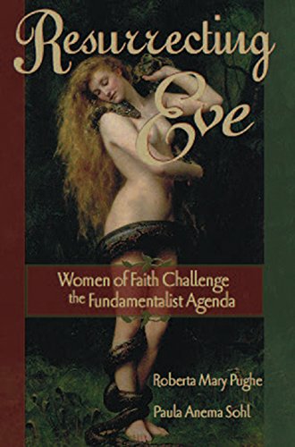 cover image Resurrecting Eve: Women of Faith Challenge the Fundamentalist Agenda