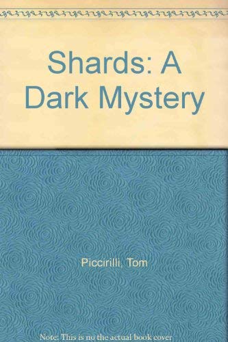 cover image Shards: A Dark Mystery