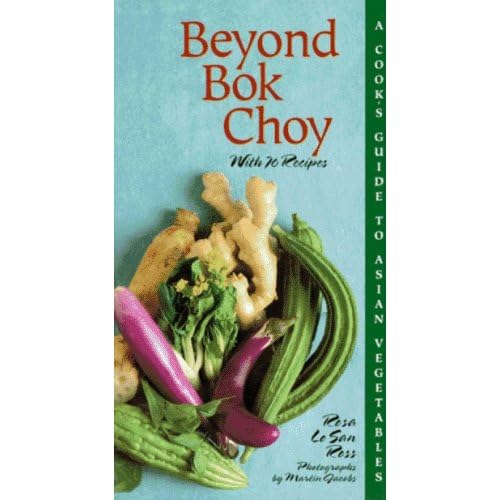 cover image Beyong BOK Choy: A Cook's Guide to Asian Vegetables