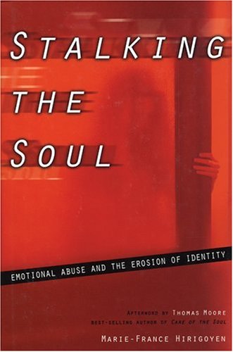 cover image Stalking the Soul: Emotional Abuse and the Erosion of Identity