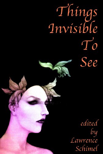 cover image Things Invisible to See: Lesbian and Gay Tales of Magic Realism