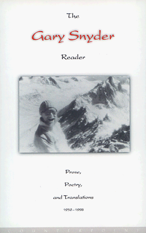 cover image The Gary Snyder Reader (1952-1998): Prose, Poetry and Translations