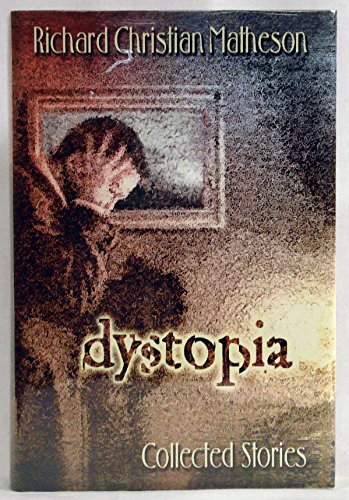 cover image Dystopia: Collected Stories