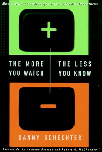 cover image The More You Watch the Less You Know