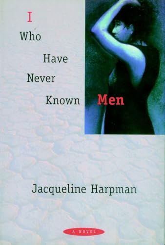 cover image I Who Have Never Known Men