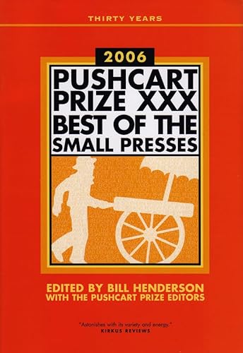 cover image The Pushcart Prize 2006: XXX: The Best of the Small Presses