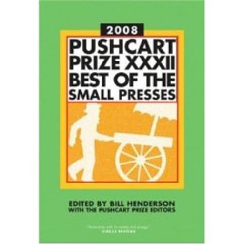 cover image The Pushcart Prize 2008: An Annual Small Press Reader: 32nd Anniversary Edition