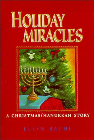 cover image HOLIDAY MIRACLES: A Christmas/Hanukkah Story