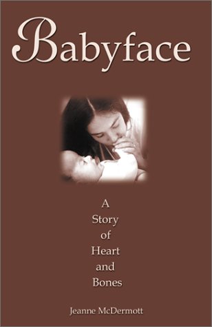 cover image Babyface: A Story of Heart and Bones