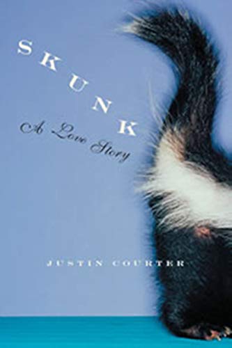 cover image Skunk: A Love Story
