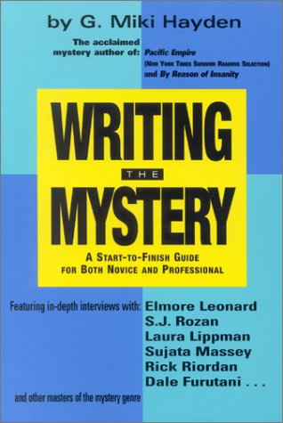 cover image Writing the Mystery: A Start to Finish Guide for Both Novice and Professional