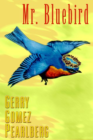 cover image MR. BLUEBIRD