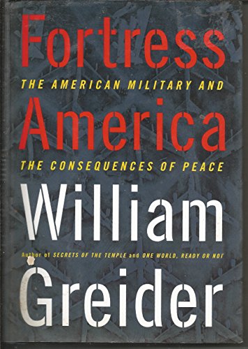 cover image Fortress America: The American Military and the Consequences of Peace