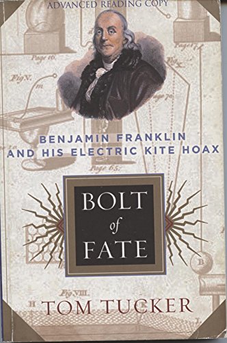 cover image Bolt of Fate: Benjamin Franklin and His Electric Kite Hoax