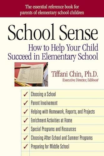 cover image SCHOOL SENSE: How to Help Your Child Succeed in Elementary School